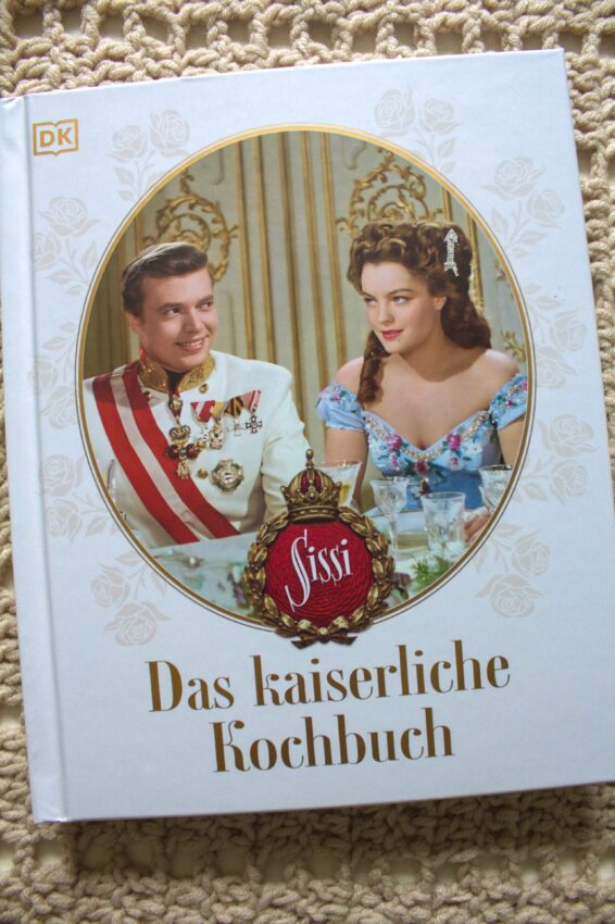 Sissi Das kaiserliche Kochbuch